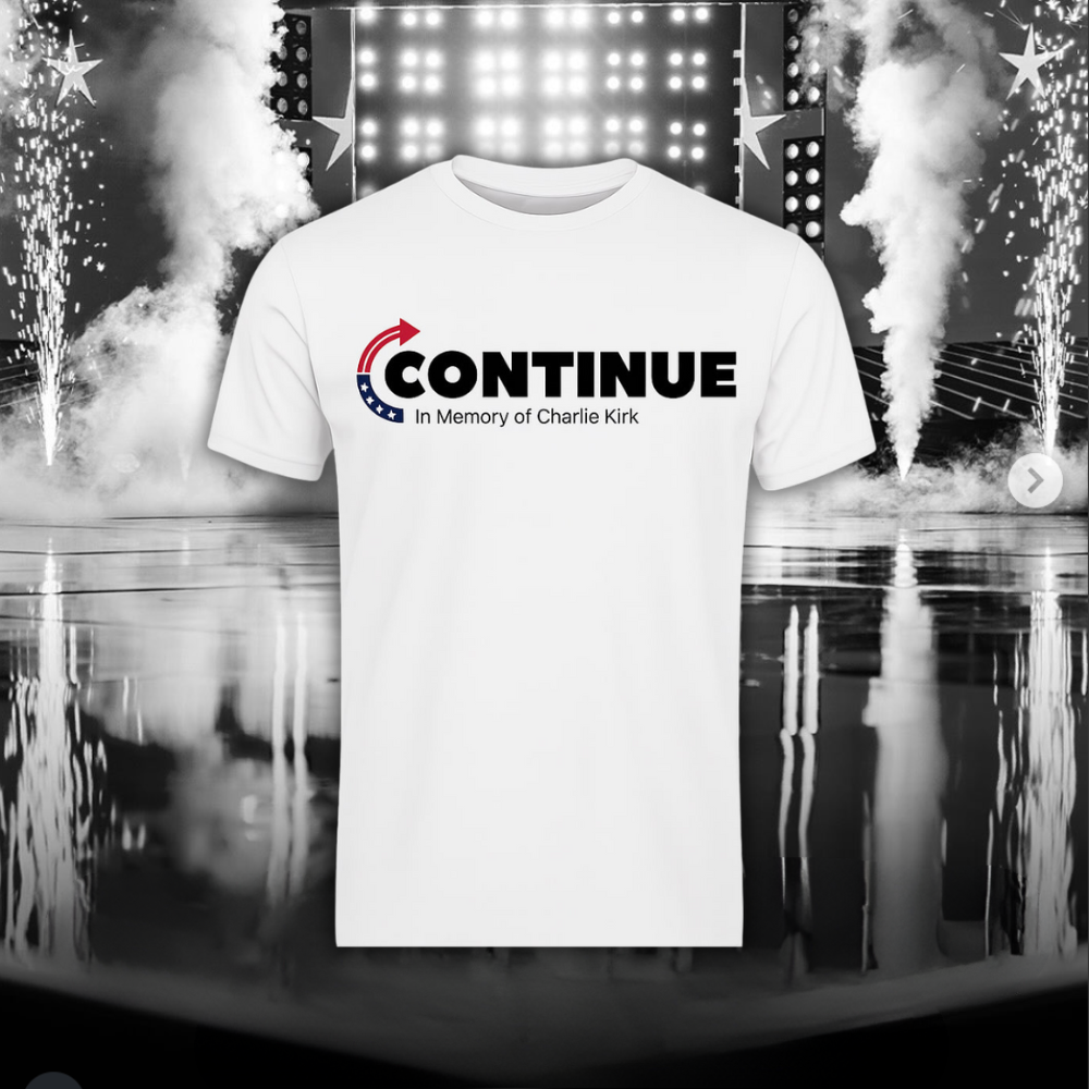 CONTINUE T-Shirt / In Memory – Charlie Kirk (1993–2025)