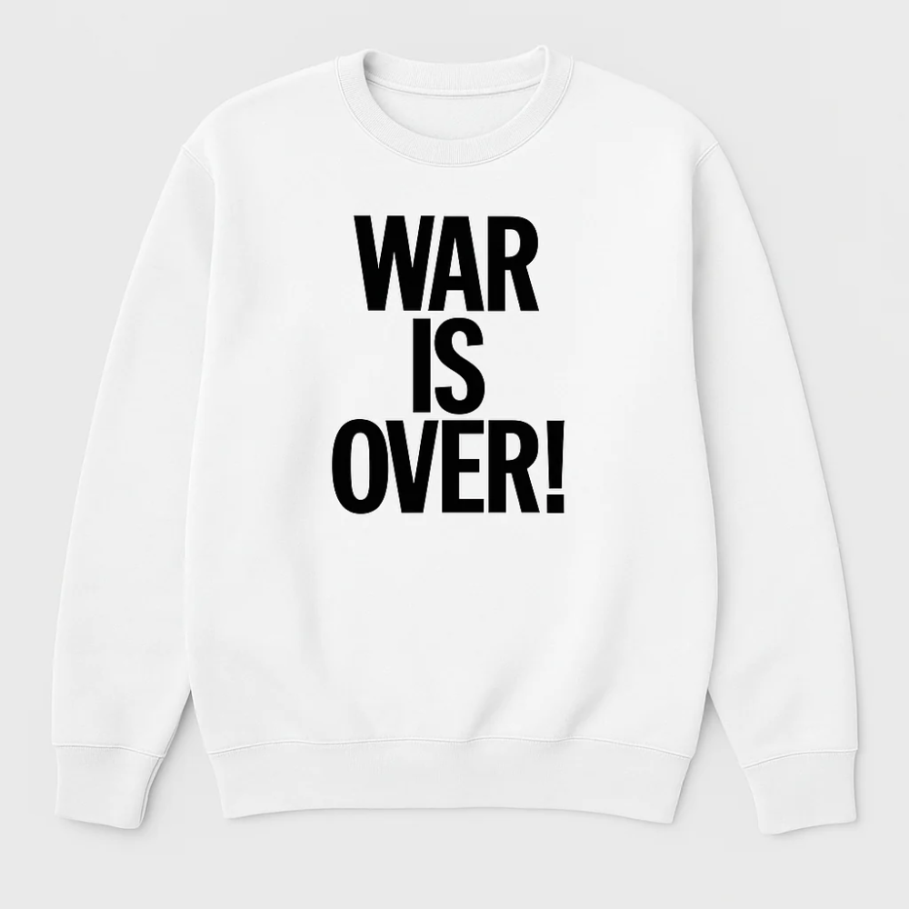 "WAR IS OVER" - T-Shirt