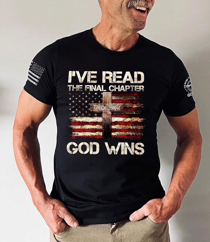 I've Read The Final Chapter God Wins Shirt