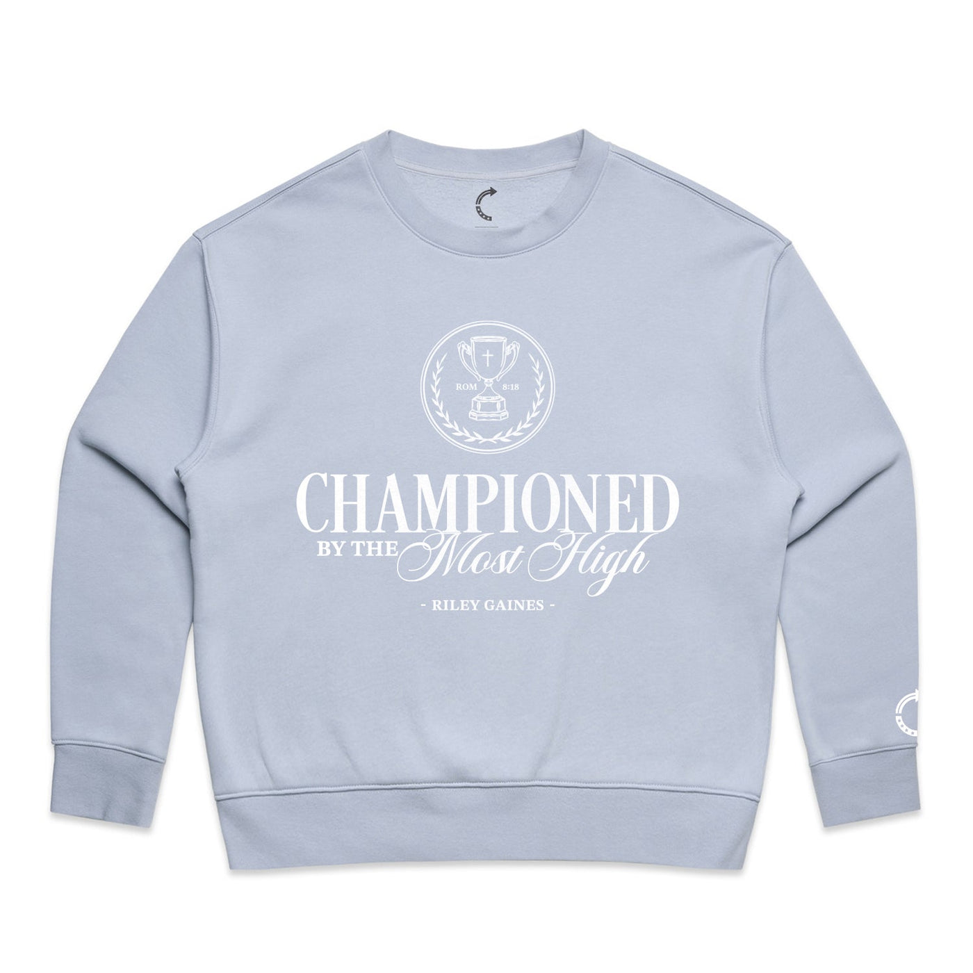 CHAMPIONED BY THE MOST HIGH CREWNECK